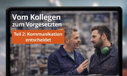 Vom Kollegen zum Vorgesetzten – Kommunikation entscheidet